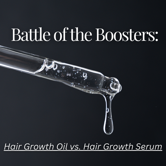 Battle of the Booster: Hair Growth Oil Vs Hair Growth Serum